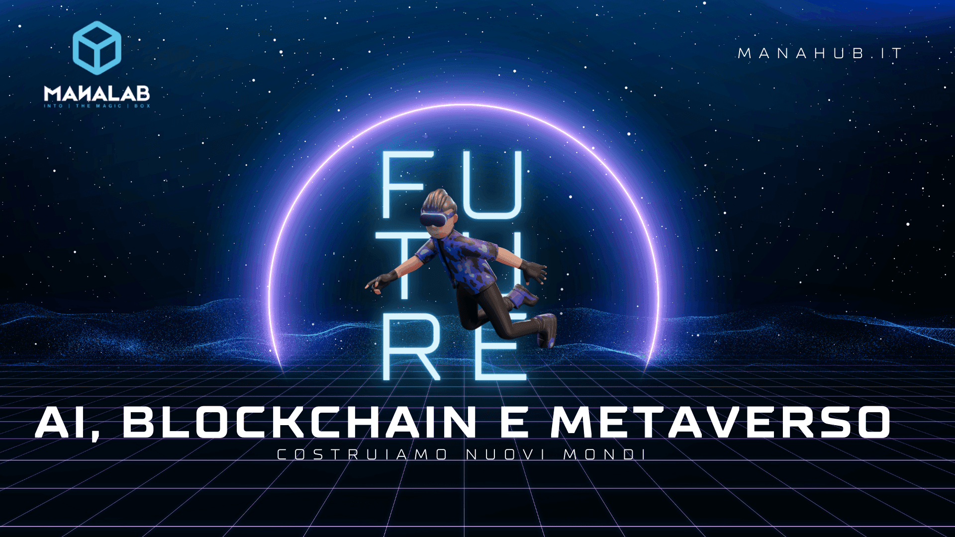 AI, Blockchain e Metaverso – Costruiamo nuovi mondi
