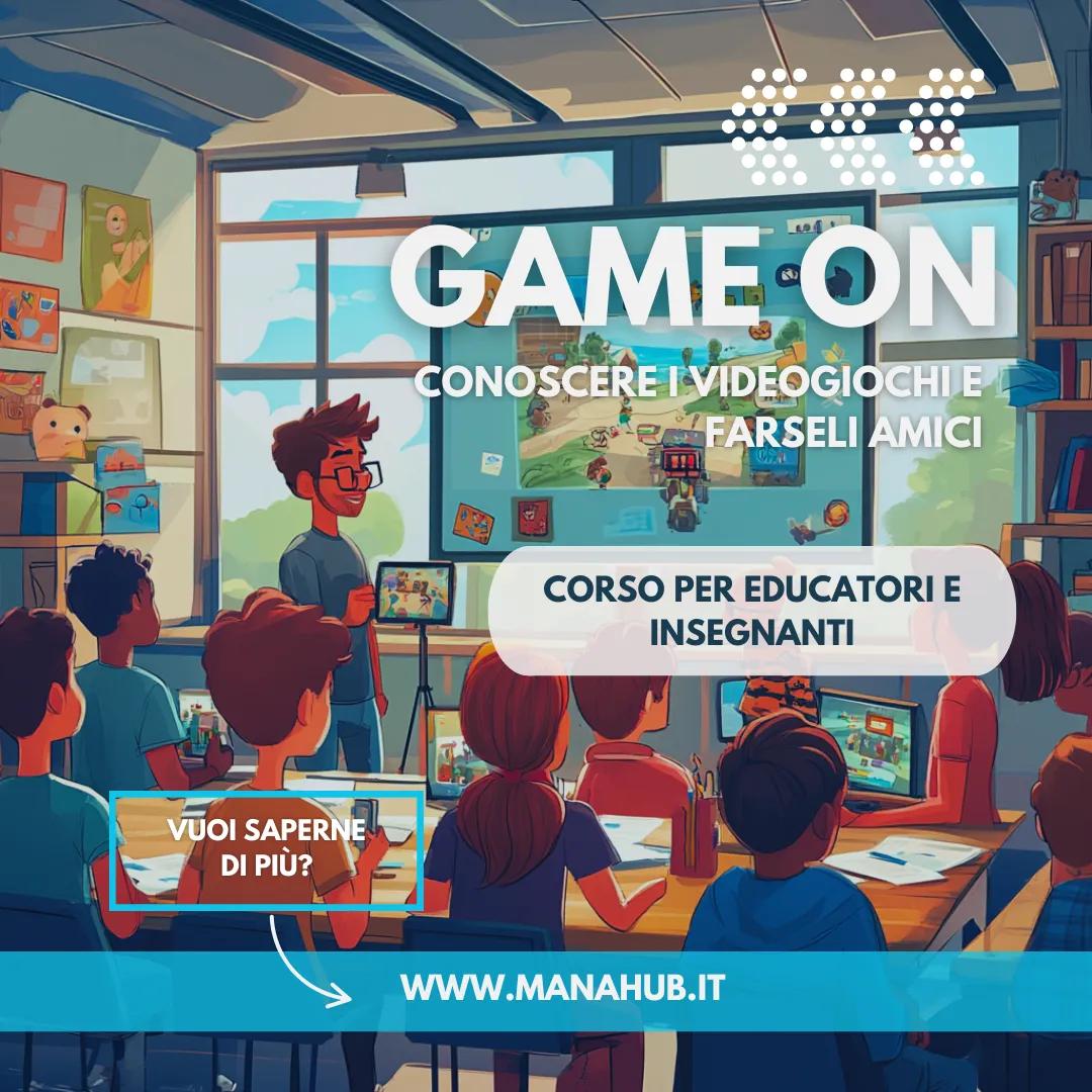 Game ON! – Conoscere i Videogiochi e farseli amici
