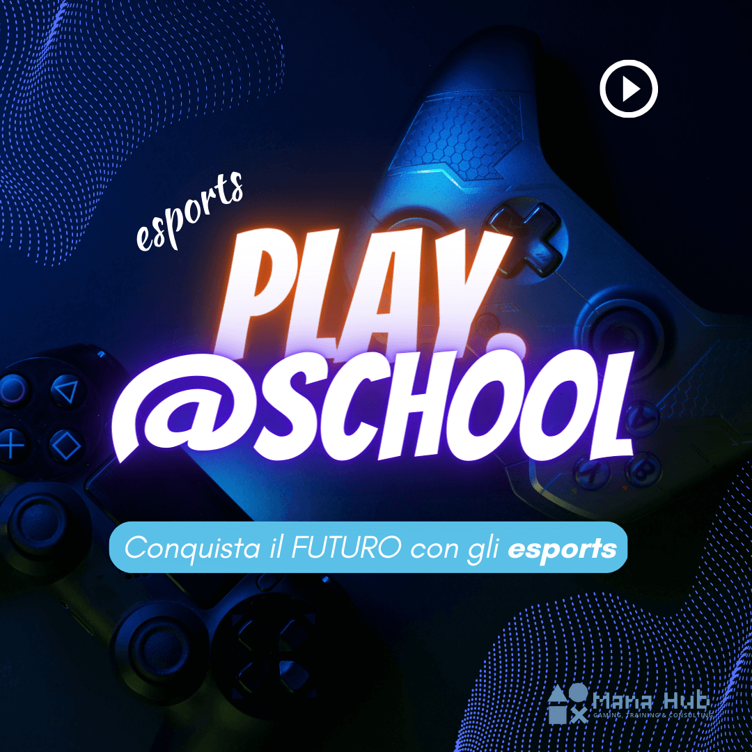 Play@School – Conquista il futuro con gli esports!