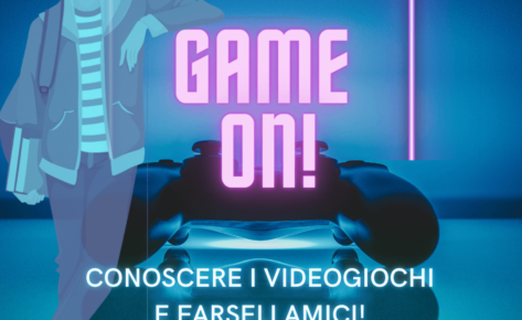 Game ON! – Conoscere i Videogiochi e farseli amici